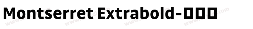 Montserret Extrabold字体转换